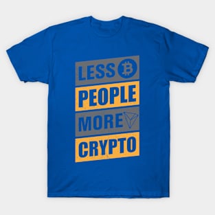 Less People More Crypto T-Shirt